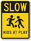 Slow Kids At Play Sign (with Graphic)