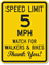 Speed Limit 5 MPH Walkers And Bikes Sign