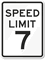 Speed Limit 7 Sign