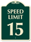 Speed Limit 15 SignatureSign