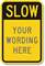 Slow Custom Speed Bump Sign