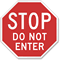 Stop Do Not Enter Reflective Aluminum STOP Sign