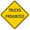 Trucks Prohibited Sign
