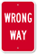 WRONG WAY Sign