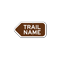 Add Your Custom Trail Name Left Arrow Sign