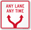 Any Lane Any Time with Directional Arrow Symbol Sign