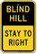 Blind Hill Stay To Right Sign
