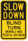 Blind Turn Animals On Road Slow Down Sign