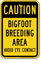Caution Bigfoot Breeding Area Novelty Sign