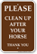 Clean Up After Your Horse Campground Sign