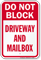 Do Not Block Driveway And Mailbox Sign