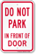 Dont Park In Front Of Door Sign