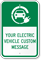 Electric Vehicle Custom Message Sign