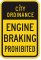 Engine Braking Prohibited City Ordinance Sign