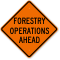 Forestry Operations Ahead Logging Sign