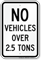 No Vehicles Over 2.5 Tons Sign