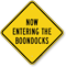 Now Entering The Boondocks Caution Sign