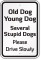 Old Dog Young Dog Several Stupid Dogs Sign