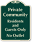 Private Community, Residents Guests Only Signature Sign