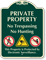 Private Property No Trespassing Signature Sign