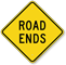Road Ends Diamond Shaped Sign