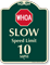 Slow Speed Limit Signature Sign