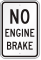 No Engine Brake Truck Safety Sign