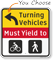 Turning Vehicles Must Yield To Pedestrians & Bicycles Sign
