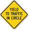 Yield To Traffic In Circle Sign