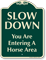 You Are Entering A Horse Area Signature Sign
