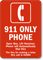 911 Only Phone Sign - Automatically Dials