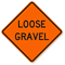 Loose Gravel - Road Warning Sign