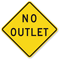 No Outlet - Traffic Sign