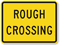 Rough Crossing - Traffic Sign